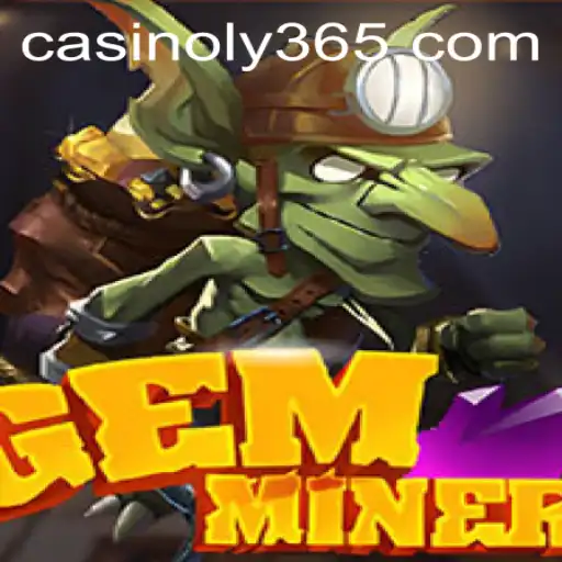 Exploring the Thrilling World of GemMiner at Casinoly